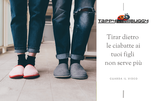 Tirar dietro le ciabatte ai tuoi figli non serve più
