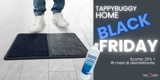 🖤 TappyBuggy Home – Offerta Black Friday -20% + 18 Mesi di Fornitura Disinfettante in Omaggio!